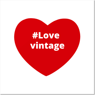 Love Vintage - Hashtag Heart Posters and Art